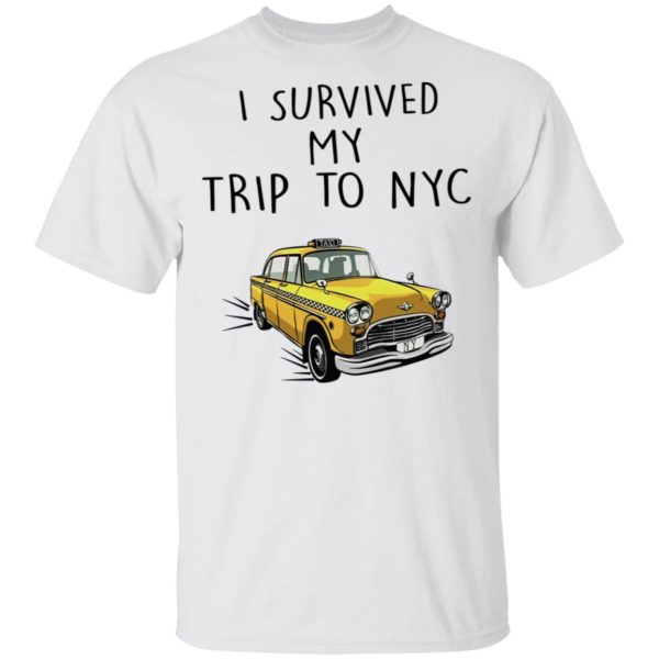 I Survived My Trip To Nyc Yellow Taxi Shirt