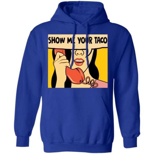 Show Me Your Taco Women On Phone Shirt