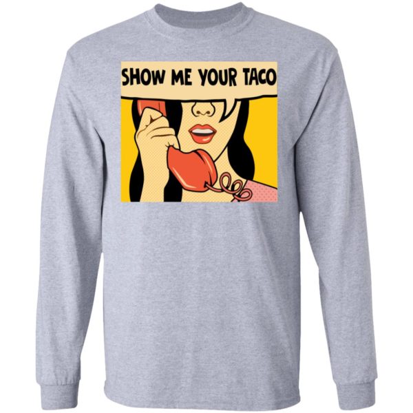 Show Me Your Taco Women On Phone Shirt