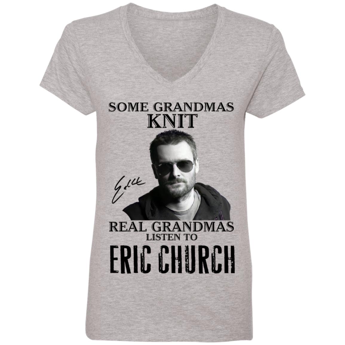 Some Grandmas Knit Real Grandmas Listen To Eric Church Shirt image Some Grandmas Knit Real Grandmas Listen To Eric Church Shirt