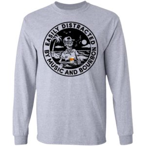 Easily Distracted By Music And Bourbon Shirt image Easily Distracted By Music And Bourbon Shirt