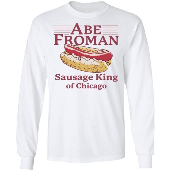 Abe Froman Sausage King Of Chicago Shirt
