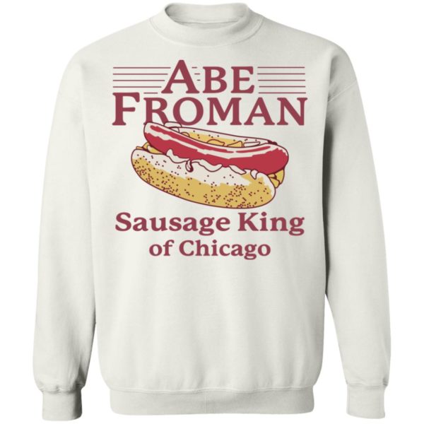 Abe Froman Sausage King Of Chicago Shirt