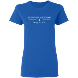 Beginning Of A Nightmare, January 20th, 2021 Shirt