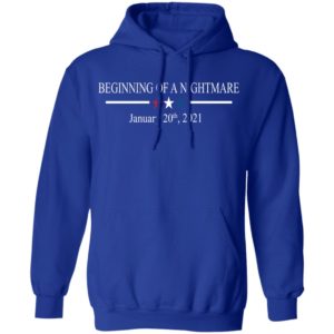 Beginning Of A Nightmare, January 20th, 2021 Shirt