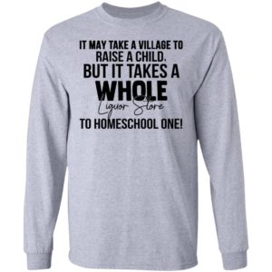 It May Take A Village To Raise A Child Shirt