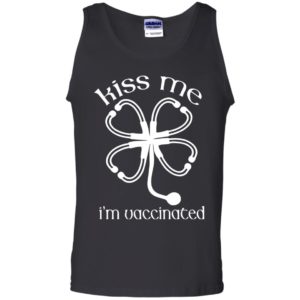 Kiss Me I'm Vaccinated St.Patrick Days Shirt image Kiss Me I'm Vaccinated St.Patrick Days Shirt