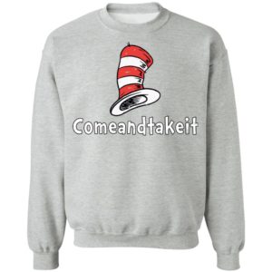 Dr. Seuss Hat Come And Take It Shirt