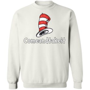 Dr. Seuss Hat Come And Take It Shirt