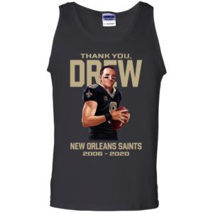 Thank You Drew New Orleans Saint 2006 2020 Shirt