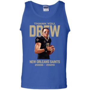 Thank You Drew New Orleans Saint 2006 2020 Shirt
