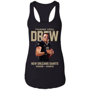 Thank You Drew New Orleans Saint 2006 2020 Shirt