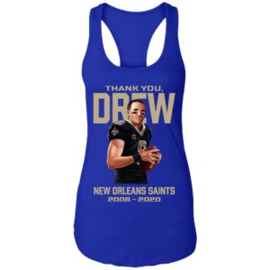 Thank You Drew New Orleans Saint 2006 2020 Shirt