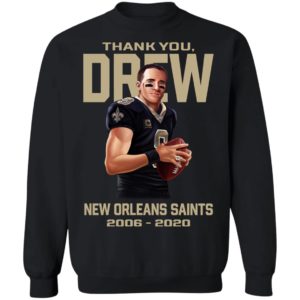 Thank You Drew New Orleans Saint 2006 2020 Shirt