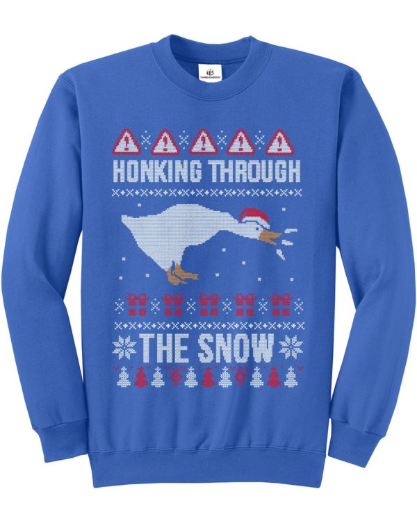 Honking Through The Snow Ugly Christmas Sweater Sweatshirt