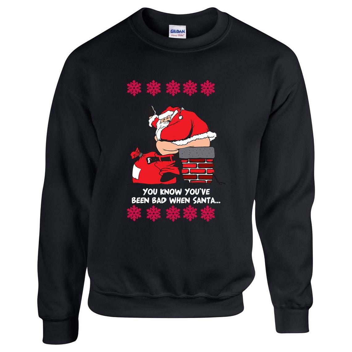 Naughty Santa You Know You've Been Bad When Santa Sweatshirt