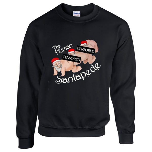 The Human Santapede Sweatshirt Funny Santa Funny Christmas