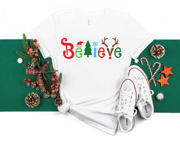 Believe Christmas Shirt