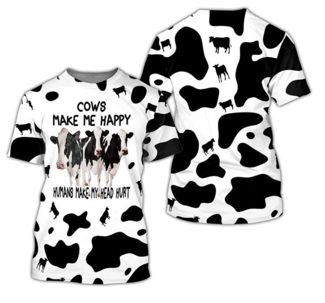 Cows Make Me Happy Humans Make My Head Hurt 3D All Over Printed image Cows Make Me Happy Humans Make My Head Hurt 3D All Over Printed