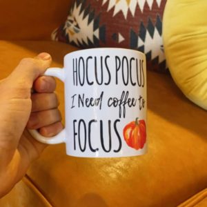 Hocus Pocus I need Coffee to Focus Mugs Halloween Mugs