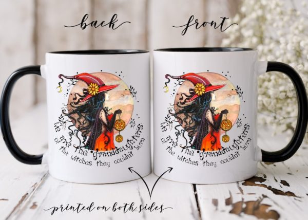 Witchy We Are The Granddaugters Of The Withches They Couldn't Burn Mugs