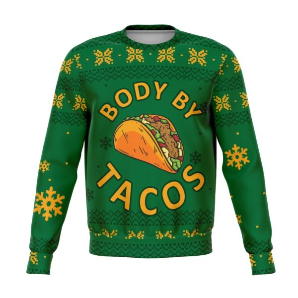 Body By Tacos Ugly Christmas Sweater Sweatshirt