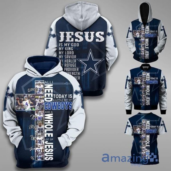 All I Need Today Is Little Bit Dallas Cowboys And Whole Lots Of Jesus All Over Print 3D Hoodie