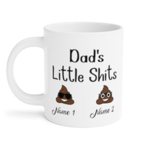 Dad's Little Shits Personalized Name Ceramic Mugs image Dad's Little Shits Personalized Name Ceramic Mugs