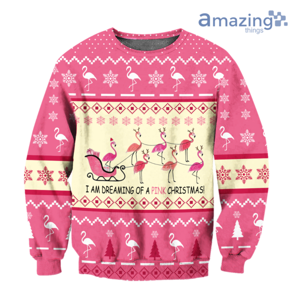 Flamingo I'm Dreaming Of A Pink Christmas Printed 3D Shirt - 3D Sweatshirt - Pink