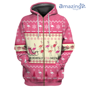 Flamingo I'm Dreaming Of A Pink Christmas Printed 3D Shirt - 3D Zip Hoodie - Pink