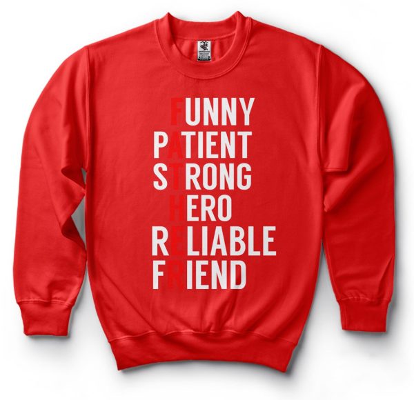 Funny Patient Strong Hero Reliable Friend Father's Day Sweatshirt