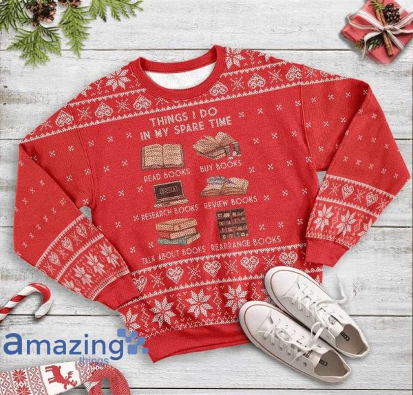 Book Lovers Things I Do At Christmas Time Christmas Knitting Pattern Christmas Ugly Sweater