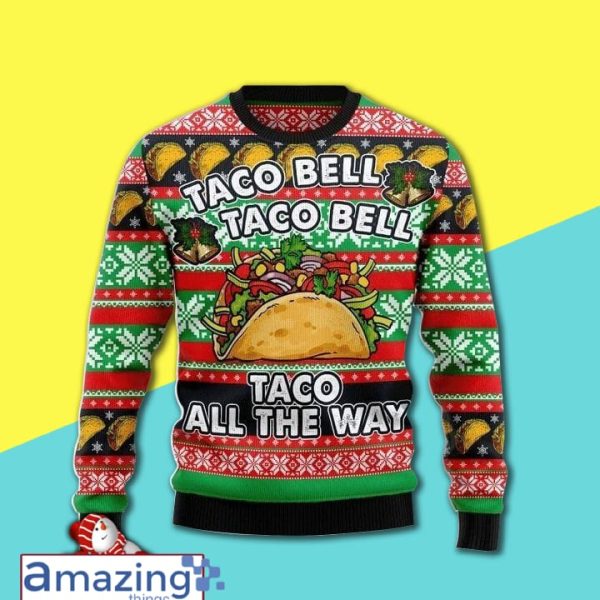 Christmas Pattern Taco Belll Taco All The Way Ugly Christmas Sweater