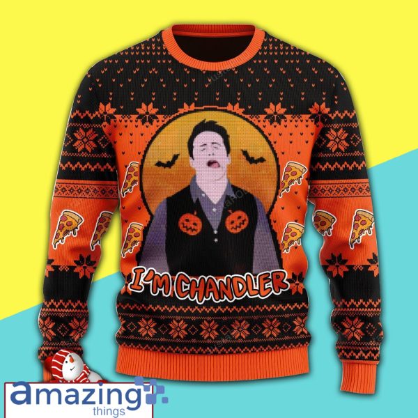 Friends I'm Chandler Ugly Christmas Sweater Sweatshirt