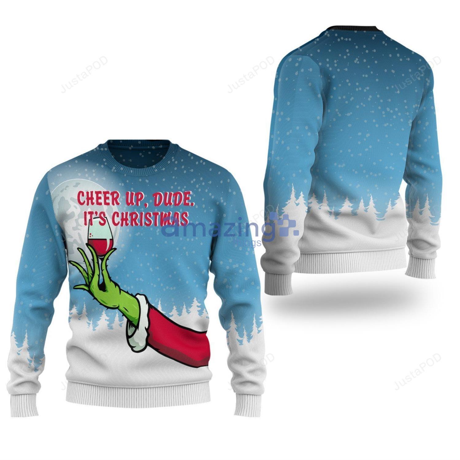 Cheer Up Dude It's Christmas - The Grinch - Hoodie