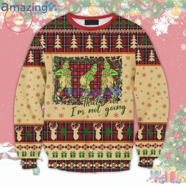 Grinch I'm Not Going Ugly Christmas Sweaterproduct photo 1