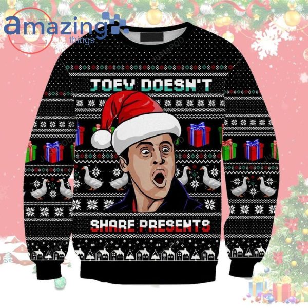 Joey Doesn't Share Presents Ugly Christmas Sweater AOP Shirt