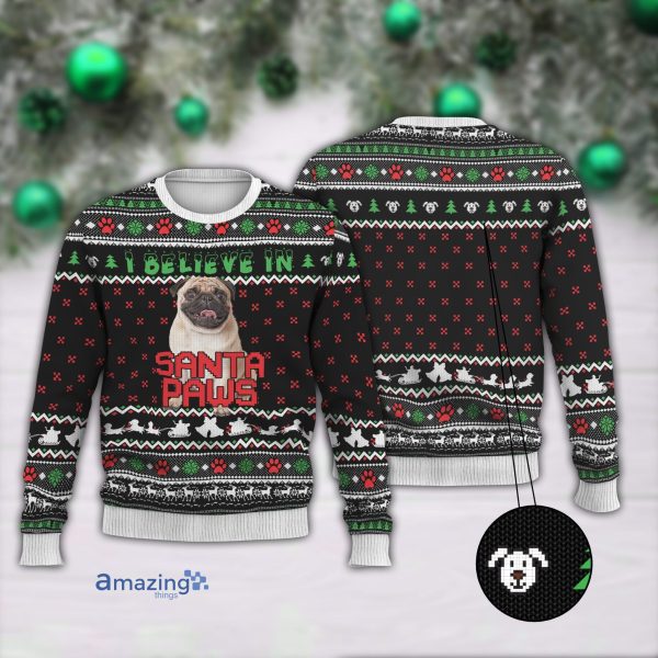 Pug I Believe In Santa Paws Christmas Knitting Pattern Christmas Ugly Sweater