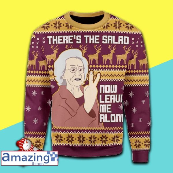 There Is The Salad Now Leave Me Alone Awesome Gift For Christmas Ugly Christmas Sweater