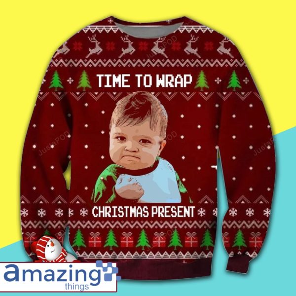 Time To Wrap Christmas Present Meme Ugly Christmas Sweater