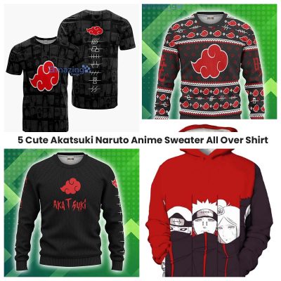 5 Cute Akatsuki Naruto Anime Sweater All Over Shirt