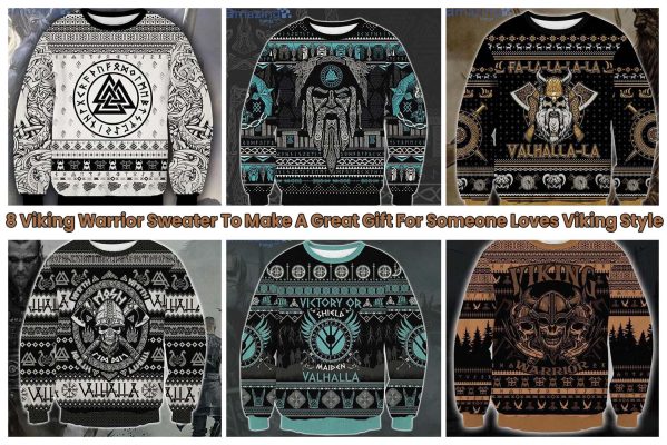 8 Viking Warrior Sweater To Make A Great Gift For Someone Loves Viking Style