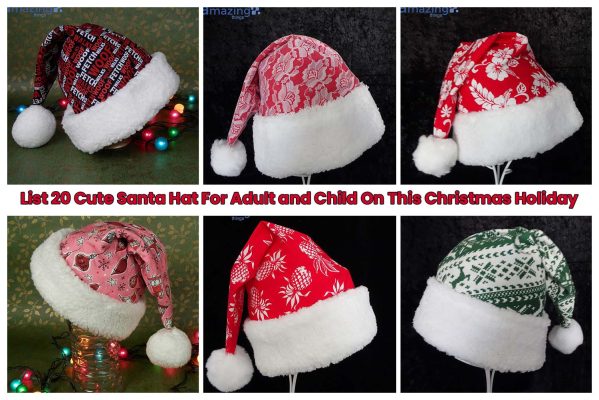 List 20 Cute Santa Hat For Adult and Child On This Christmas Holiday