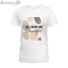 All Color Are Beautiful Ladies T-Shirt