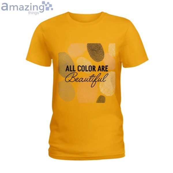 All Color Are Beautiful Ladies T-Shirt Product Photo 3