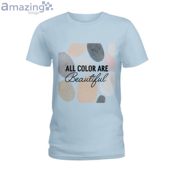 All Color Are Beautiful Ladies T-Shirt Product Photo 4