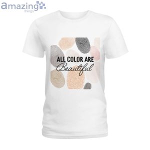 All Color Are Beautiful Ladies T-Shirt Product Photo 1
