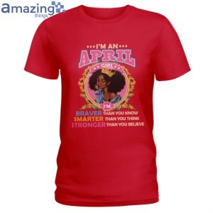 April Girl Braver Than You Know Ladies T Shirt image April Girl Braver Than You Know Ladies T-Shirt Product Photo 2