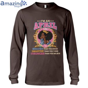 April Girl Braver Than You Know Ladies T Shirt image April Girl Braver Than You Know Ladies T-Shirt Product Photo 10