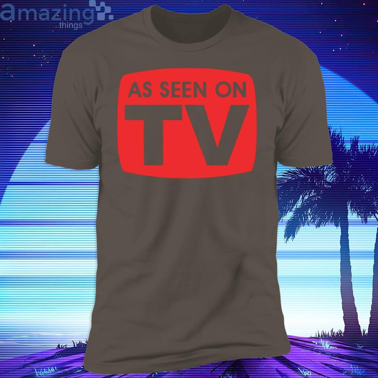 As Seen On Tv T Shirt image As Seen On Tv T-Shirt Product Photo 3